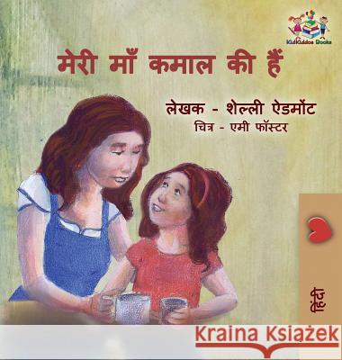 My Mom is Awesome: Hindi language edition Admont, Shelley 9781525909566 Kidkiddos Books Ltd. - książka