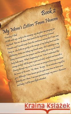 My Mom's Letters From Heaven-Book 2 Gerry Klassen 9781498480727 Xulon Press - książka