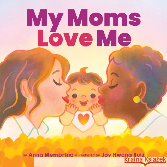 My Moms Love Me (BB) Anna Membrino 9781338687255 Scholastic US - książka