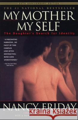My Mother/My Self: The Daughter's Search for Identity Nancy Friday 9780385320153 Delta - książka