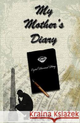 My Mother's Diary A. R. Dash Armein Purcel Cue McBoo 9780991584918 Armein Purcell - książka