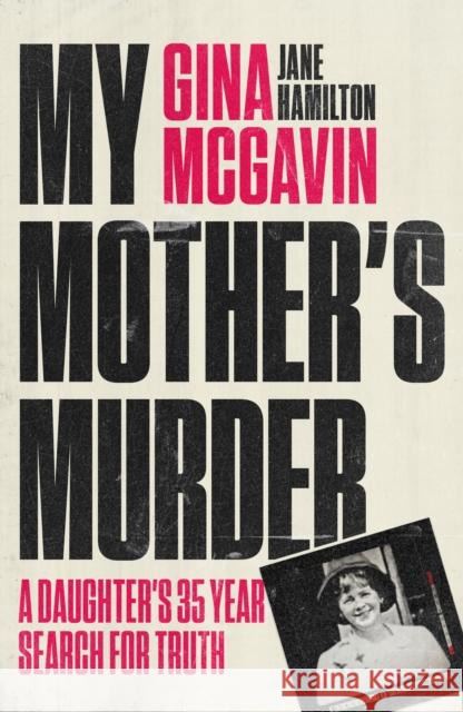 My Mother's Murder: A Daughter's 35-Year Search For Truth Jane Hamilton 9781917439084 Reach plc - książka