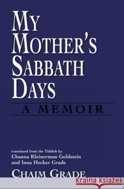 My Mother's Sabbath Days: A Memoir Grade, Chaim 9781568219622 Jason Aronson - książka