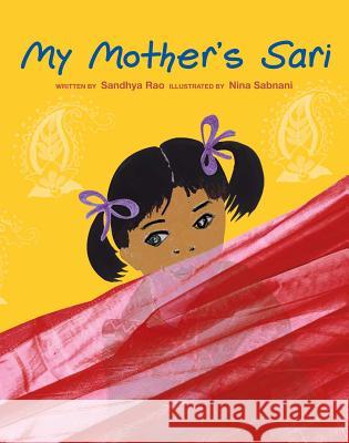 My Mother's Sari Sandhya Rao Nina Sabnani 9780735822337 NORTH-SOUTH BOOKS - książka