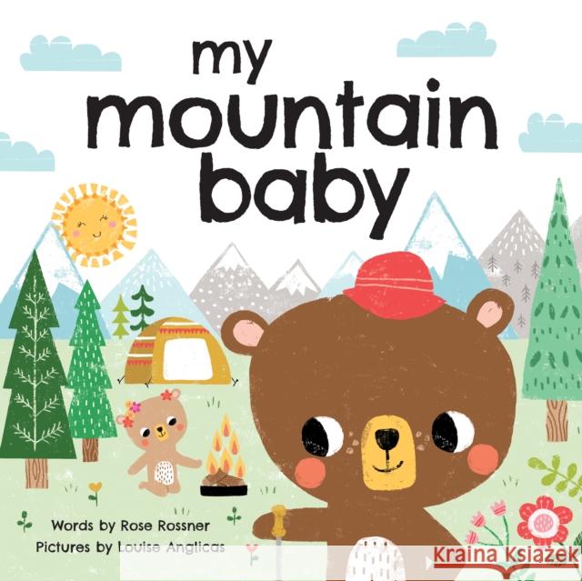 My Mountain Baby Rose Rossner Louise Anglicas 9781728236766 Sourcebooks Wonderland - książka