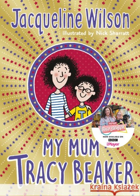 My Mum Tracy Beaker: Now a major TV series Wilson Jacqueline 9780440871521 Penguin Random House Children's UK - książka