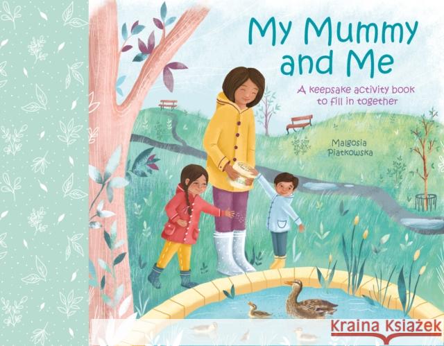 My Mummy and Me: A Keepsake Activity Book to Fill in Together Samantha Williams 9781789508185 Arcturus Publishing Ltd - książka