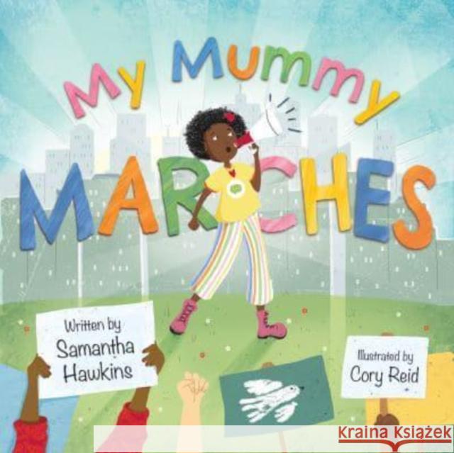 My Mummy Marches Samantha Hawkins 9781915244154 Lantana Publishing - książka