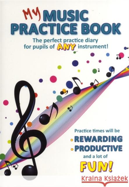 My Music Practice Book Hal Leonard Publishing Corporation 9781849383431 Hal Leonard Europe Limited - książka