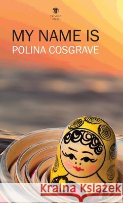 My Name Is Polina Cosgrave 9781910251805 Dedalus Press - książka