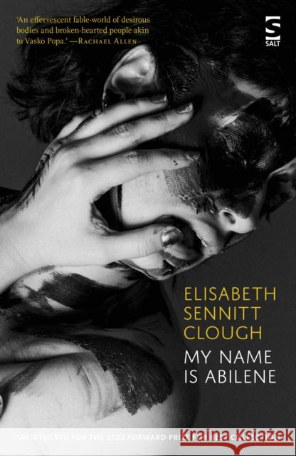 my name is abilene Elisabeth Sennitt Clough 9781784632816 Salt Publishing - książka