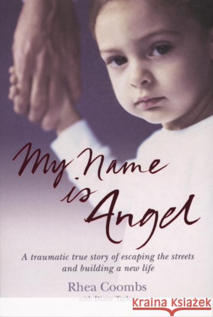 My Name Is Angel Rhea Coombs Diane Taylor 9780753512388 VIRGIN BOOKS - książka