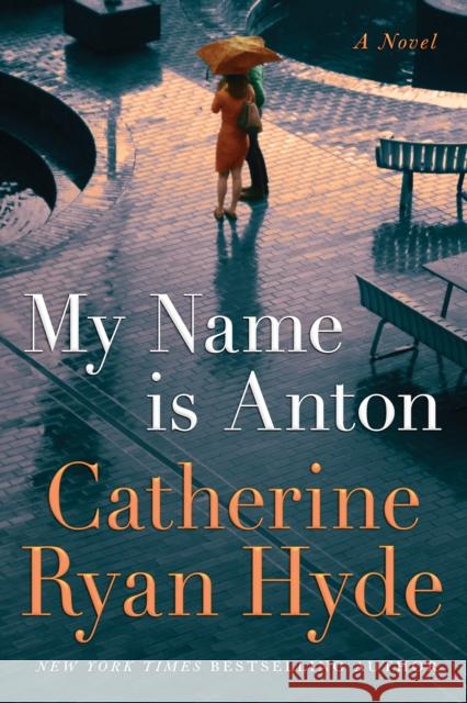 My Name is Anton: A Novel Catherine Ryan Hyde 9781542014342 Amazon Publishing - książka