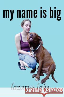 My Name is Big: The Search For a Home For a Pit Bull Rescue Dog Julian, Betsy 9781470091170 Createspace - książka
