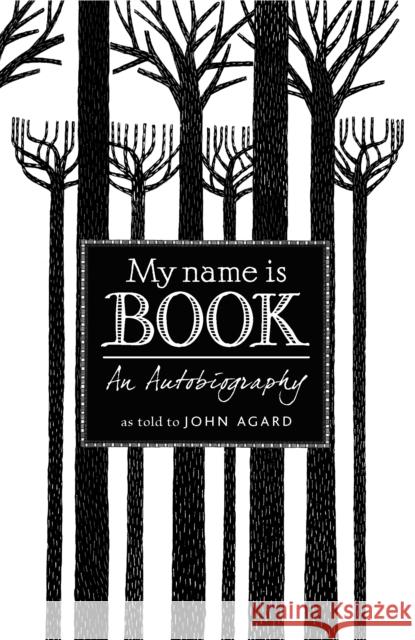 My Name Is Book John Agard 9781406368987 Walker Books Ltd - książka