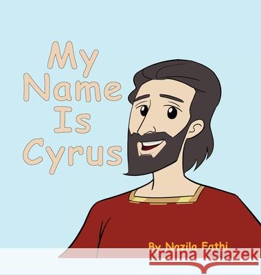 My Name Is Cyrus Nazila Fathi 9781734607802 Susa Inc - książka