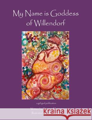 My Name is Goddess of Willendorf Arna Baartz Tamara Albanna 9788293725053 ISBN Norge - książka