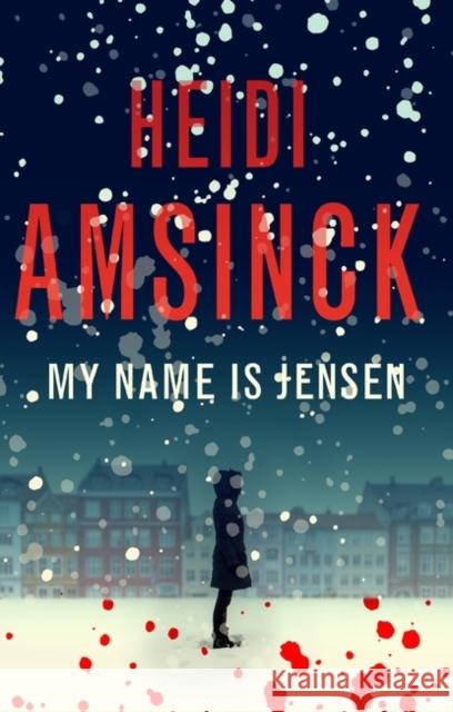 My Name is Jensen Heidi Amsinck 9781838110185 Muswell Press - książka
