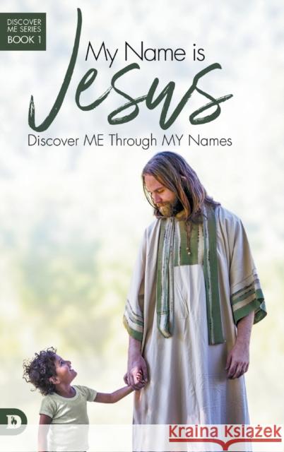 My Name is Jesus Elmer L Towns 9780768445411 Destiny Image Incorporated - książka