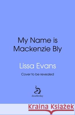 My Name is Mackenzie Bly Lissa Evans 9781529962987 Transworld Publishers Ltd - książka