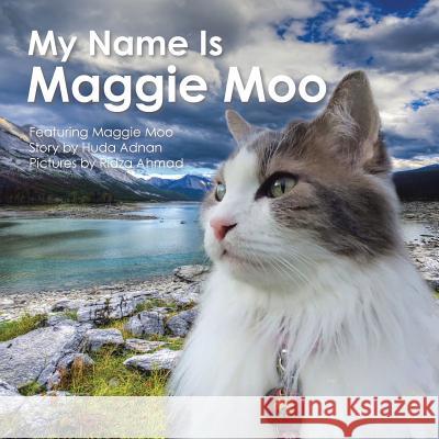 My Name Is Maggie Moo Huda Adnan 9781482864182 Partridge Singapore - książka