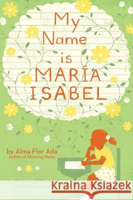 My Name Is Maria Isabel Alma Flor Ada Alma Flo K. Dyble Thompson 9780689802171 Aladdin Paperbacks - książka