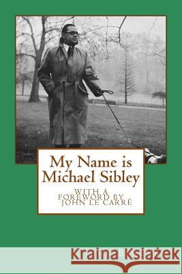 My Name is Michael Sibley Bingham, John 9781499556179 Createspace - książka