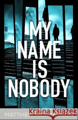 My Name is Nobody Richardson, Matthew 9780718183424  - książka