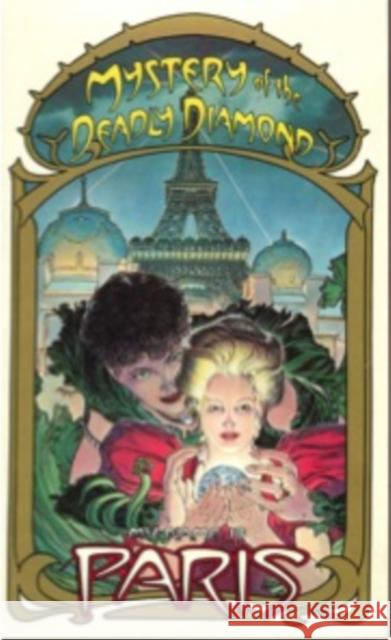 My Name Is Paris, Mystery of the Deadly Diamond Elizabeth Howard Michael Wm Kaluta 9781596875562 iBooks - książka