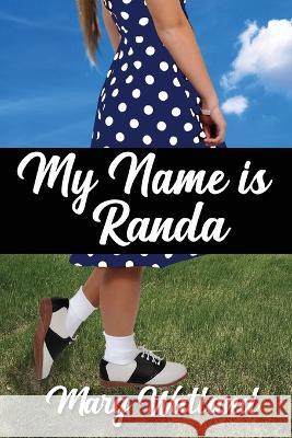 My Name Is Randa Marg Watland   9781957497259 Inscript Books - książka