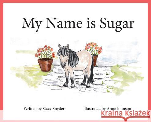 My Name is Sugar Snyder, Stacy T. 9780960004102 Stacy Snyder - książka