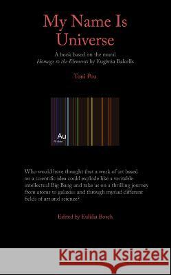 My Name Is Univers Toni Pou Eul?lia Bosch 9781638400776 Actar - książka