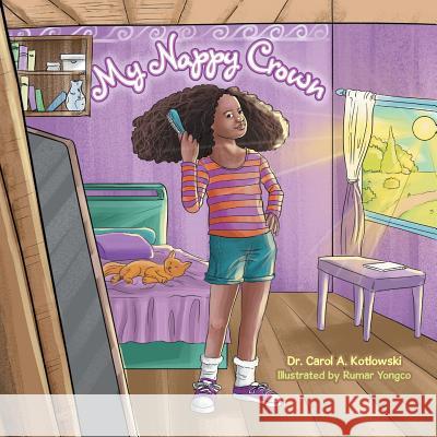 My Nappy Crown Dr Carol a Kotlowski, Rumar Yongco 9781796017847 Xlibris Us - książka