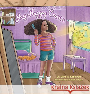 My Nappy Crown Dr Carol a Kotlowski, Rumar Yongco 9781796017854 Xlibris Us - książka