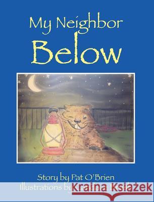 My Neighbor Below Pat O'Brien Candace Brush 9781478725824 Outskirts Press - książka