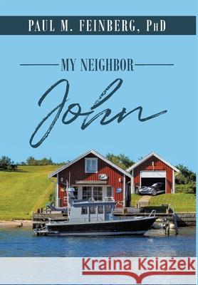 My Neighbor John Paul M Feinberg, PhD 9781098019402 Christian Faith - książka