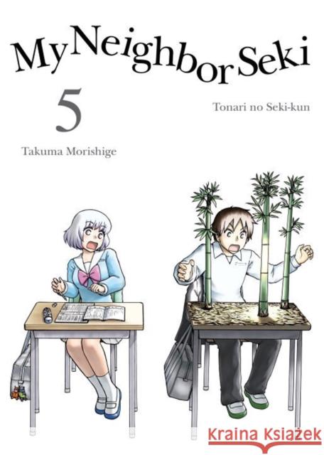 My Neighbor Seki Volume 5 Takuma Morishige 9781941220894 Vertical Comics - książka