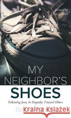 My Neighbor's Shoes Becki Rogers, Doug Bell 9781666769104 Resource Publications (CA) - książka