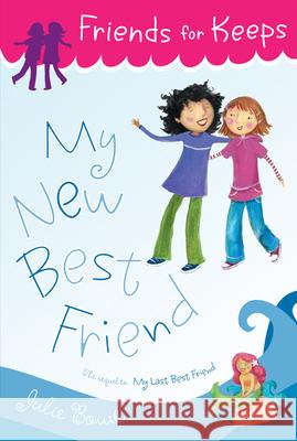 My New Best Friend Julie Bowe 9780547328690 Houghton Mifflin Harcourt (HMH) - książka