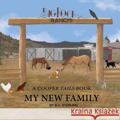 My New Family: A Cooper Tails Book B. K. Sterling Judy Weber Judy Weber 9780578447605 Bridgette Sterling - książka