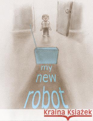 My New Robot Eugene 9781540522405 Createspace Independent Publishing Platform - książka