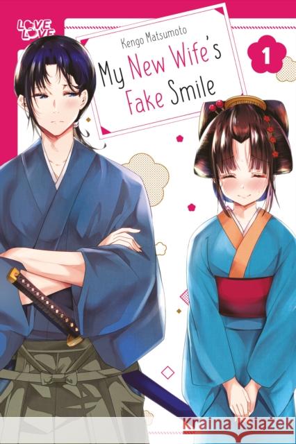 My New Wife's Fake Smile, Volume 1 Kengo Matsumoto 9781427882899 Lovelove - książka
