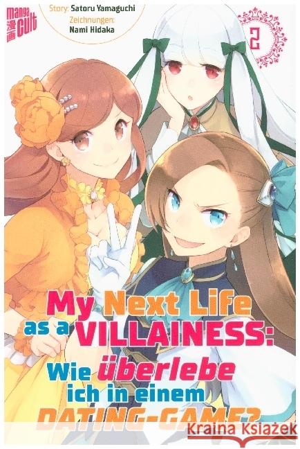 My Next Life as a Villainess - Wie überlebe ich in einem Dating-Game?. Bd.2 Yamaguchi, Satoru; Hidaka, Nami 9783964333544 Manga Cult - książka