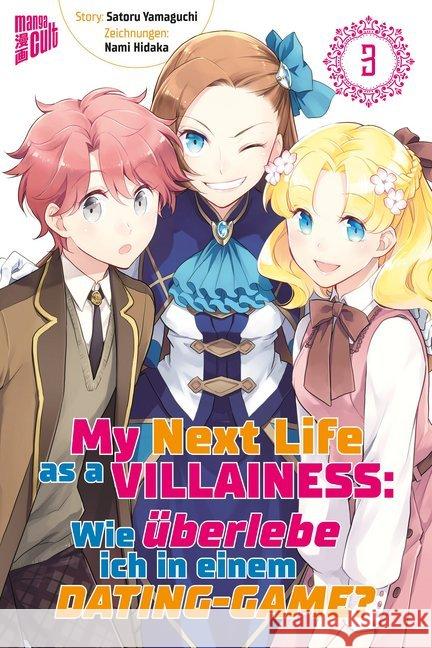 My Next Life as a Villainess - Wie überlebe ich in einem Dating-Game?. Bd.3 Yamaguchi, Satoru 9783964333551 Manga Cult - książka