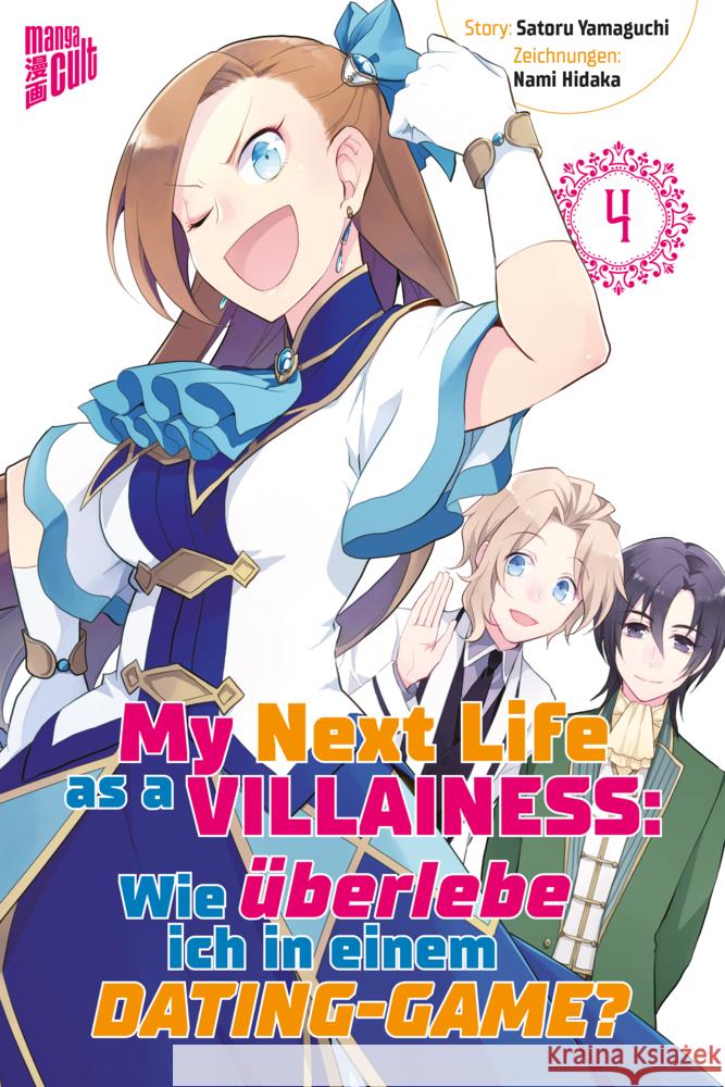 My Next Life as a Villainess - Wie überlebe ich in einem Dating-Game?. Bd.4 Yamaguchi, Satoru 9783964333568 Manga Cult - książka