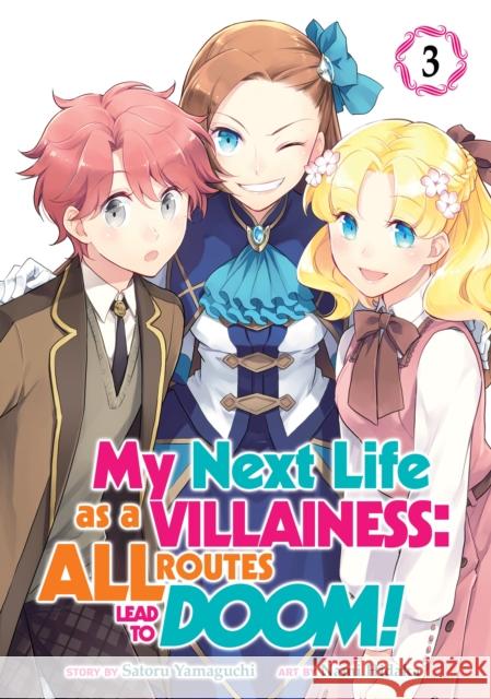 My Next Life as a Villainess: All Routes Lead to Doom! (Manga) Vol. 3 Satoru Yamaguchi Nami Hidaka 9781645052302 Seven Seas - książka