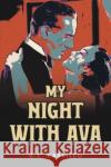 My Night With Ava G.C. Castillo 9781804396308 Olympia Publishers