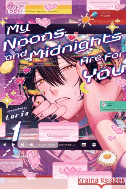 My Noons and Midnights Are for You, Volume 1 Luria 9781427883018 Lovelove - książka