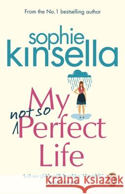 My Not So Perfect Life: A Novel Kinsella, Sophie 9781784160425 Transworld Publishers Ltd - książka