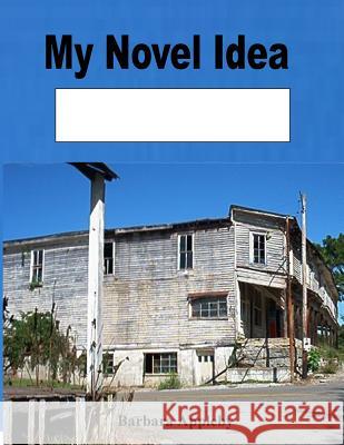 My Novel Idea: Creelsboro Kentucky Barbara Appleby 9781518687136 Createspace - książka